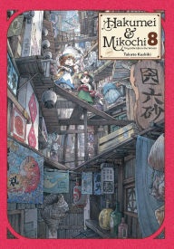 Downloads book online Hakumei & Mikochi: Tiny Little Life in the Woods, Vol. 8 in English