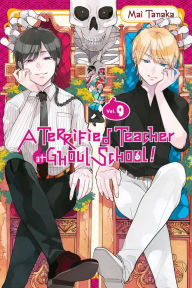 Ebooks forum download A Terrified Teacher at Ghoul School!, Vol. 9 by Mai Tanaka