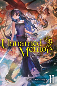 Online book for free download Unnamed Memory, Vol. 2 (light novel): The Queen Without a Throne 9781975317119 CHM iBook ePub