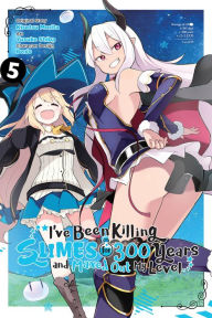 Title: I've Been Killing Slimes for 300 Years and Maxed Out My Level Manga, Vol. 5, Author: Kisetsu Morita