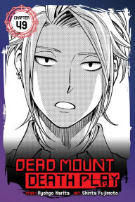 Title: Dead Mount Death Play, Chapter 49, Author: Ryohgo Narita