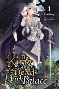 Download ebook file from amazon The King of the Dead at the Dark Palace, Vol. 1 (light novel) (English Edition)