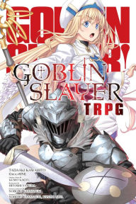 Free download ebooks for android tablet Goblin Slayer Tabletop Roleplaying Game