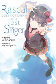 Free ebook downloads for android phones Rascal Does Not Dream of a Lost Singer (light novel) 9781975318512 in English PDF