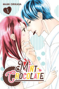 Title: Mint Chocolate, Vol. 1, Author: Mami Orikasa