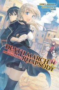 Title: Death March to the Parallel World Rhapsody, Vol. 14 (light novel), Author: Hiro Ainana