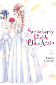 Download best sellers books free Strawberry Fields Once Again, Vol. 3 MOBI ePub PDB by Kazura Kinosaki in English