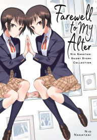 Title: Farewell to My Alter: Nakatani Nio Short Story Collection, Author: Nakatani Nio