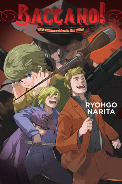 Baccano!, Vol. 16 (light novel): 1932 Summer: Man the Killer