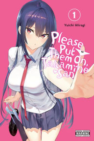 Free audiobook downloads for droid Please Put Them On, Takamine-san, Vol. 1