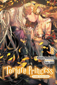 Title: Torture Princess: Fremd Torturchen, Vol. 8 (light novel), Author: Keishi Ayasato
