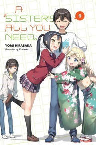 Title: A Sister's All You Need., Vol. 9 (light novel), Author: Yomi Hirasaka