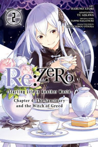 Title: Re:ZERO -Starting Life in Another World-, Chapter 4: The Sanctuary and the Witch of Greed, Vol. 2 (manga), Author: Tappei Nagatsuki