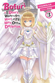 German books download Bofuri: I Don't Want to Get Hurt, so I'll Max Out My Defense., Vol. 3 (light novel)  9781975323561