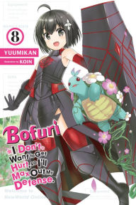 Download book on kindle iphone Bofuri: I Don't Want to Get Hurt, so I'll Max Out My Defense., Vol. 8 (light novel) 9781975323660 ePub English version