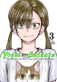 Title: Yoshi no Zuikara, Vol. 3: The Frog in the Well Does Not Know the Ocean, Author: Satsuki Yoshino