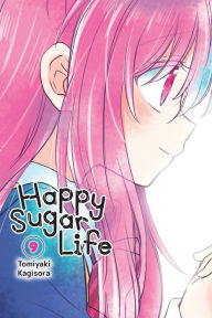 Title: Happy Sugar Life, Vol. 9, Author: Tomiyaki Kagisora