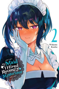French literature books free download The Maid I Hired Recently Is Mysterious, Vol. 2