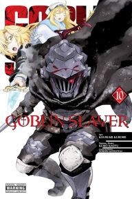 Download amazon ebook to iphone Goblin Slayer, Vol. 10 (manga) 9781975324834 English version