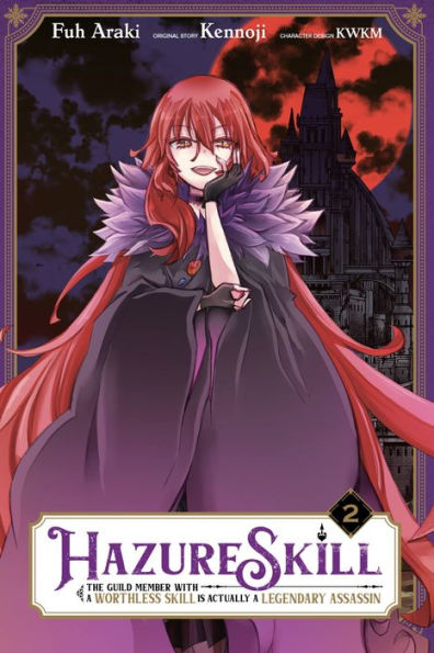 Hazure Skill: The Guild Member with a Worthless Skill Is Actually Legendary Assassin Manga, Vol. 2