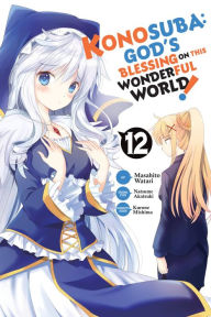 Free ebook downloads for netbooks Konosuba: God's Blessing on This Wonderful World!, Vol. 12 (manga) by  9781975325329