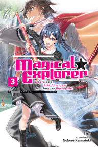 Ebook francais download Magical Explorer, Vol. 3 (light novel): Reborn as a Side Character in a Fantasy Dating Sim iBook in English