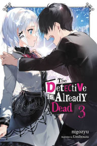 Free downloads audio book The Detective Is Already Dead, Vol. 3