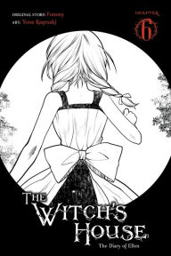 Title: The Witch's House: The Diary of Ellen, Chapter 6, Author: Yuna Kagesaki