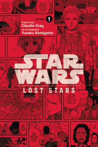 Title: Star Wars Lost Stars, Vol. 1 (manga), Author: Claudia Gray