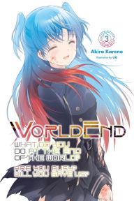 Title: WorldEnd: What Do You Do at the End of the World? Are You Busy? Will You Save Us?, Vol. 3, Author: Akira Kareno