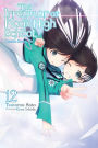 The Irregular at Magic High School, Vol. 12 (light novel): Double Seven Arc