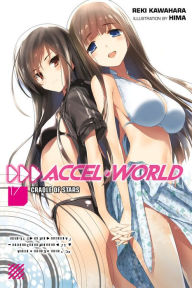 Title: Accel World, Vol. 17 (light novel): Cradle of Stars, Author: Reki Kawahara