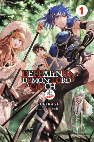 Defeating the Demon Lord's a Cinch (If You've Got a Ringer), Vol. 1