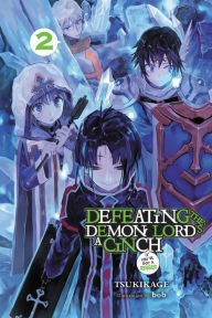 Title: Defeating the Demon Lord's a Cinch (If You've Got a Ringer), Vol. 2, Author: Tsukikage