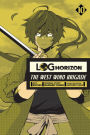 Log Horizon: The West Wind Brigade, Vol. 10