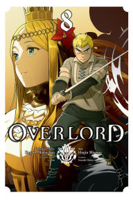Overlord, Vol. 8 (manga) by Kugane Maruyama, Satoshi Oshio