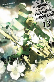 Is It Wrong to Try to Pick Up Girls In a Dungeon Volume 16 - Flip eBook  Pages 251-256