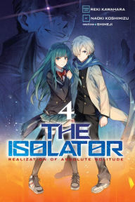 Title: The Isolator, Vol. 4 (manga), Author: Reki Kawahara