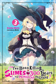 Title: I've Been Killing Slimes for 300 Years and Maxed Out My Level, Vol. 3, Author: Kisetsu Morita