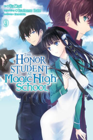 Title: The Honor Student at Magic High School, Vol. 9, Author: Tsutomu Sato