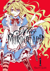Title: Alice in Murderland, Vol. 1, Author: Kaori Yuki