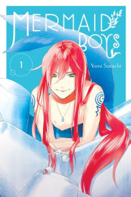 Title: Mermaid Boys, Vol. 1, Author: Yomi Sarachi