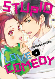 Title: Stupid Love Comedy, Vol. 3, Author: ShuShuShu Sakurai