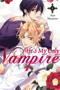 Title: He's My Only Vampire, Vol. 4, Author: Aya Shouoto