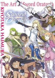 Title: The Art of Sword Oratoria, Author: Kiyotaka Haimura