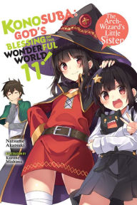 Ebooks for download free Konosuba: God's Blessing on This Wonderful World!, Vol. 11 (light novel): The Arch-Wizard's Little Sister in English by Natsume Akatsuki, Kurone Mishima PDF CHM iBook