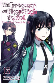 Download free books for ipad The The Irregular at Magic High School, Vol. 18 (light novel): Master Clans Council Arc, Part 2 (English literature) by  ePub CHM