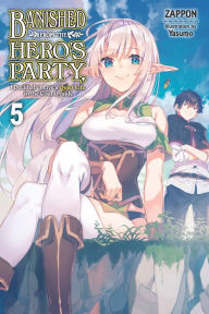 Download free books online pdf format Banished from the Hero's Party, I Decided to Live a Quiet Life in the Countryside, Vol. 5 (light novel) RTF (English Edition) by 