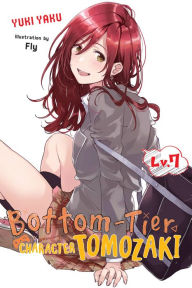Download of ebooks Bottom-Tier Character Tomozaki, Vol. 7 (light novel) by  9781975333461 