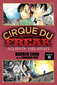 Title: Cirque Du Freak: The Manga, Vol. 8: Allies of the Night, Author: Darren Shan